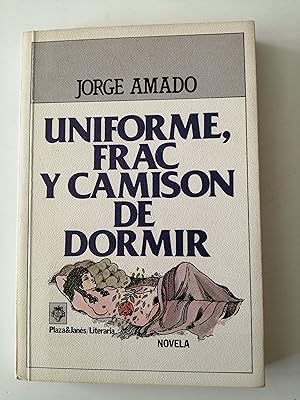 Uniforme, frac y camisón de dormir