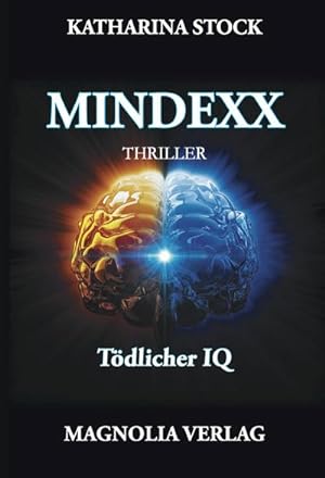 Bild des Verkufers fr MINDEXX: Tdlicher IQ zum Verkauf von buchversandmimpf2000