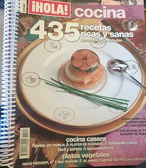 ¡HOLA! COCINA 435 RECETAS RICAS Y SANAS PARA TODAS LAS EDADES.