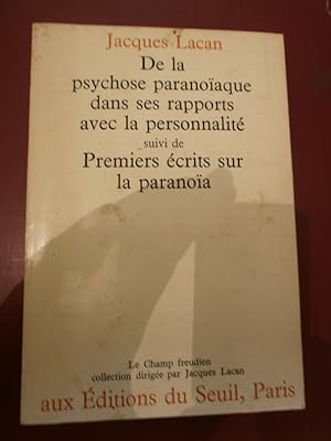 Seller image for De la psychose paranoaque dans ses rapports avec la personnalit suivi de Premiers crits sur la paranoa. for sale by Le livre de sable