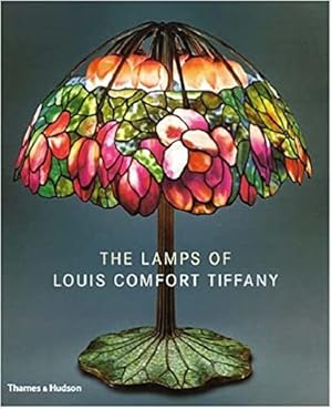 Immagine del venditore per The Lamps of Louis Comfort Tiffany venduto da Paul Brown