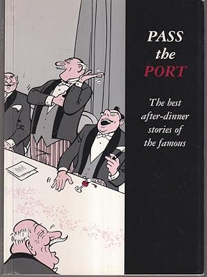 Immagine del venditore per Pass the Port: The Best After-dinner Stories of the Famous venduto da Librodifaccia