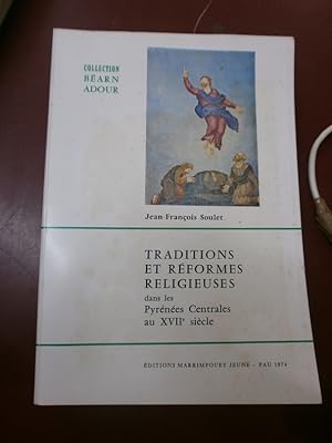 Traditions et réformes religieuses dans les Pyrénées Centrales au XIIè siècle. (Diocèse de Tarbes...