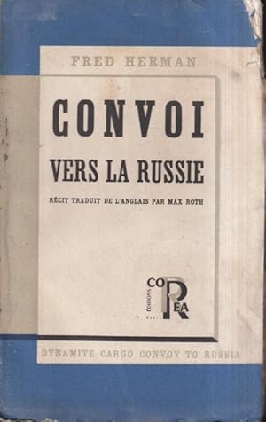 Imagen del vendedor de Convoi vers la Russie : traduit de l'anglais par Max Roth. [Introduction de Madeleine Carroll.]. a la venta por PRISCA