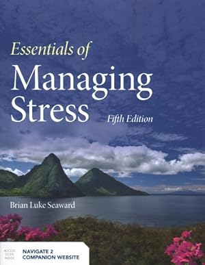 Image du vendeur pour Essentials of Managing Stress mis en vente par GreatBookPrices