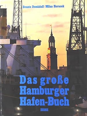 Bild des Verkufers fr Das groe Hamburger Hafen-Buch zum Verkauf von Leserstrahl  (Preise inkl. MwSt.)