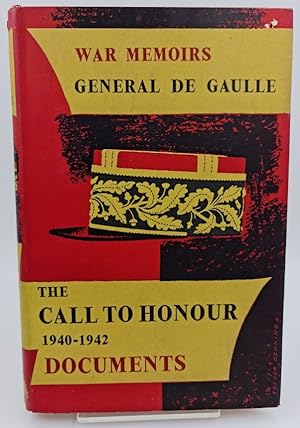 War memoirs: the call to honour, 1940-1942: Gaulle, Charles de