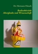Seller image for Radioaktivitaet - Aberglaube und Wissenschaft for sale by moluna