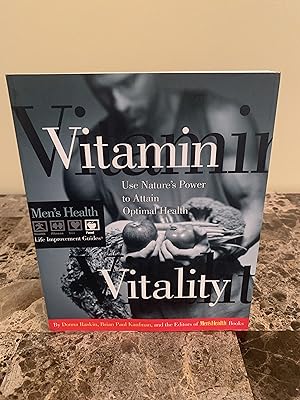 Seller image for Vitamin Vitality: Use Nature's Power to Attain Optimal Health [Men's Health Life Improvement Guides] [FIRST EDITION, FIRST PRINTING] for sale by Vero Beach Books