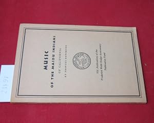Bild des Verkufers fr Music of the Maidu Indians of California. VII. Publications of the Frederick Webb Hodge Anniversary Publication Fund. zum Verkauf von Versandantiquariat buch-im-speicher