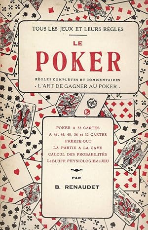 Image du vendeur pour Le Poker Rgles compltes et commentaires - L'art de gagner au Poker mis en vente par Biblioteca di Babele