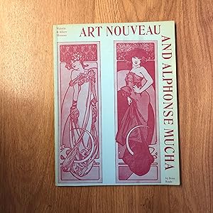 Bild des Verkufers fr ART NOUVEAU AND ALPHONSE MUCHA zum Verkauf von Old Hall Bookshop, ABA ILAB PBFA BA