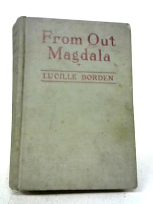 Imagen del vendedor de From Out Magdala a la venta por World of Rare Books