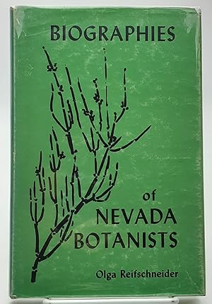 Imagen del vendedor de Biographies of Nevada Botanists 1844-1963. a la venta por Zephyr Books