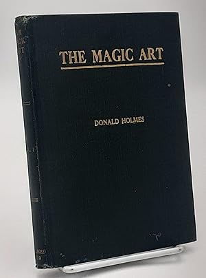 Bild des Verkufers fr The Magic Art: Being Volume I of the Magic Art Series. zum Verkauf von Zephyr Books