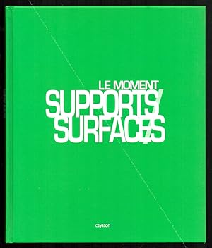 Le moment Supports / Surfaces