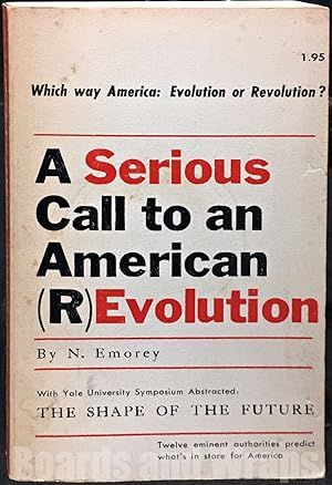 A Serious Call to an American (R)Evolution A Voter's Guide to Contemporary Issues