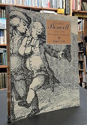 James Boswell 1740-1795: The Scottish Perspective