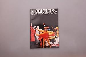 Image du vendeur pour JAHRBUCH BALLETT 1986.TANZTHEATER. Chronik und Bilanz des Ballettjahres mis en vente par INFINIBU KG