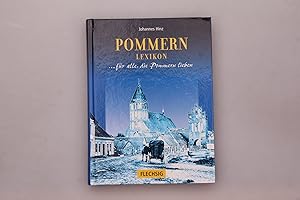 Bild des Verkufers fr POMMERN LEXIKON. . fr alle, die Pommern lieben zum Verkauf von INFINIBU KG