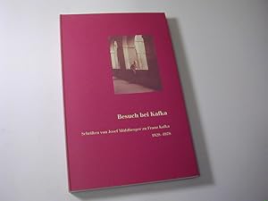 Bild des Verkufers fr Besuch bei Kafka : Schriften von Josef Mhlberger zu Franz Kafka ; 1928 - 1978 zum Verkauf von Antiquariat Fuchseck