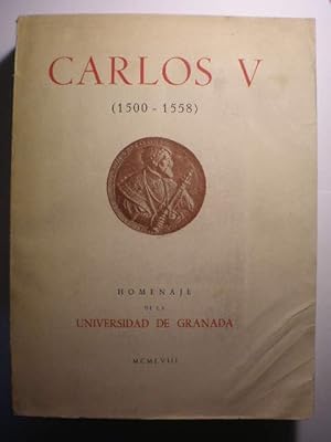 Imagen del vendedor de Carlos V (1500-1558) Homenaje de la Universidad de Granada. Miscelnea de estudios sobre Carlos V y su poca en el IV centenario de su muerte a la venta por Librera Antonio Azorn