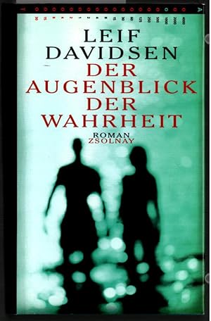 Bild des Verkufers fr Der Augenblick der Wahrheit : Roman. Aus dem Dn. von Peter Urban-Halle. zum Verkauf von Ralf Bnschen