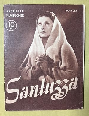 Santuzza. Dem Drehbuch nacherzählt von Annemarie Schmidt.