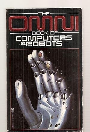 Seller image for THE OMNI BOOK OF COMPUTERS & ROBOTS for sale by biblioboy