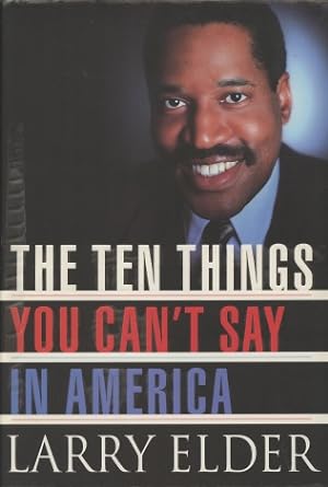 The Ten Things You Can't Say in America