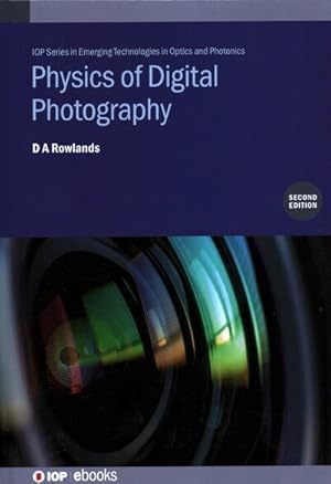 Seller image for Physics Of Digital Photography, Second Edition 2 Revised edition for sale by GreatBookPrices