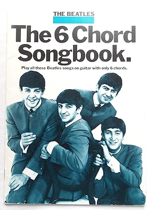 The Beatles The 6 Chord Songbook