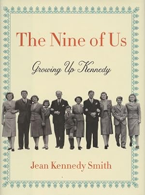 The Nine of Us: Growing Up Kennedy