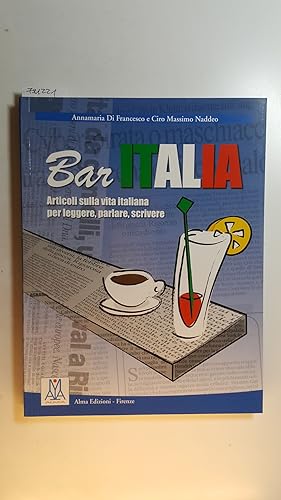 Bar Italia : articoli sulla vita italiana per leggere, parlare, scrivere