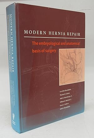 Imagen del vendedor de Modern Hernia Repair: The embryological and anatomical basis of surgery a la venta por Attic Books (ABAC, ILAB)