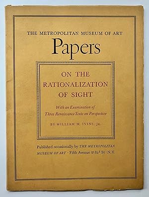 Bild des Verkufers fr On the Rationalization of Sight, With an Eamination of Three Renaissance Texts on Perspective zum Verkauf von George Ong Books