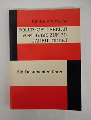 Imagen del vendedor de Polen - sterreich vom 16. bis zum 20. Jahrhundert. Ein Dokumentenfhrer. a la venta por Der Buchfreund