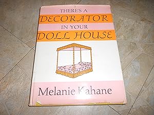 Seller image for there,s a decorator in your doll house for sale by ralph brandeal