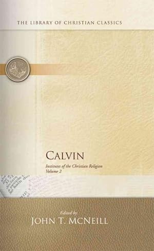 Immagine del venditore per Calvin : Institutes of the Christian Religion venduto da GreatBookPricesUK