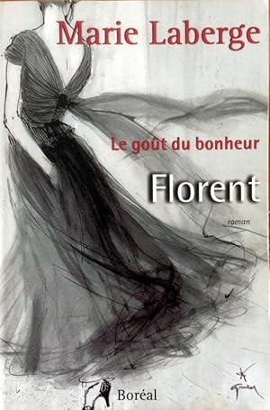 Le Gout Du Bonheur Floerent