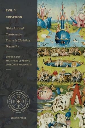 Immagine del venditore per Evil and Creation : Historical and Constructive Essays in Christian Dogmatics venduto da GreatBookPricesUK