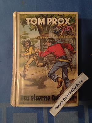 Das eiserne Quartett : Tom Prox : Band 78.