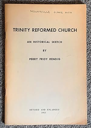 Seller image for Trinity Reformed Church : an Historical Sketch for sale by DogStar Books