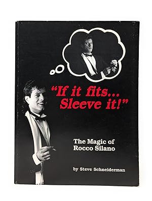 All That Glitters: The Magic of Rocco Silano ["If it fits.Sleeve it!"]