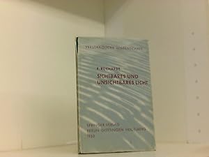 Sichtbares und Unsichtbares Licht (Verständliche Wissenschaft (35), Band 35)