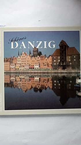 Schönes Danzig. Perle desOstens.