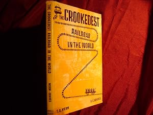 Seller image for The Crookedest Railroad in the World. A History of the Mt. Tamalpais and Muir Woods Railroad in California. for sale by BookMine