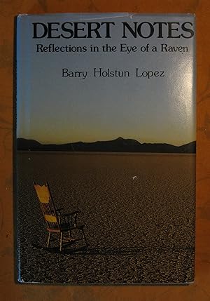 Image du vendeur pour Desert Notes: Reflections in the Eye of a Raven mis en vente par Pistil Books Online, IOBA