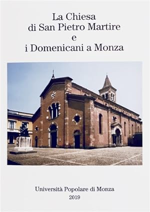 Imagen del vendedor de La Chiesa di San Pietro Martire e i Domenicani a Monza. a la venta por FIRENZELIBRI SRL