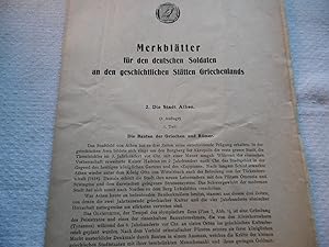 Merkblätter für den deutschen Soldaten an den geschichtlichen Stätten Griechenlands 2. Die Stadt ...